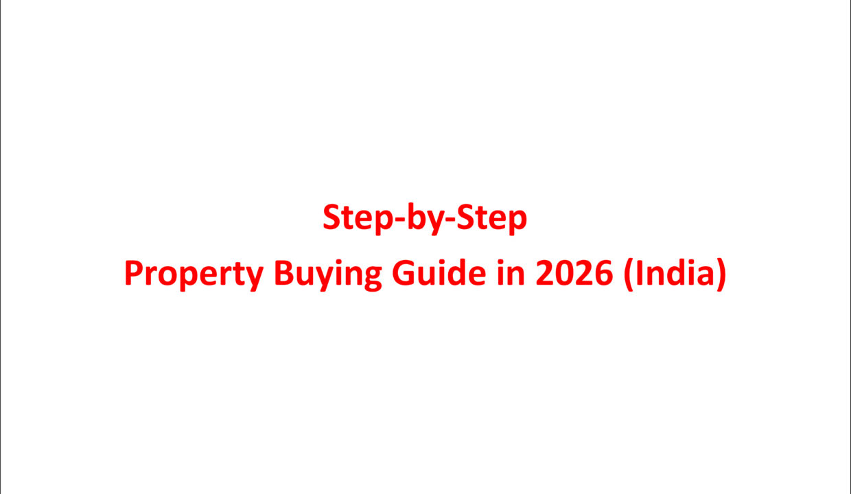 Step-By-Step Property Buying Guide In 2026 (India)